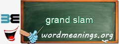 WordMeaning blackboard for grand slam